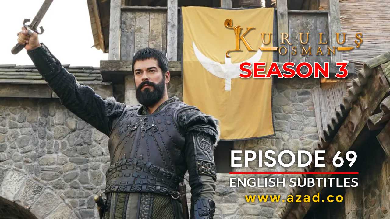 Kurulus Osman Episode 69 Season 3 with English Subtitles