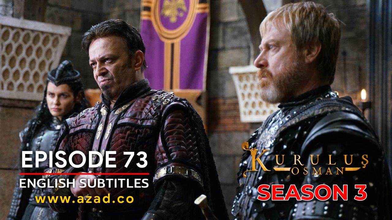 Kurulus Osman Episode 73 Season 3 with English Subtitles