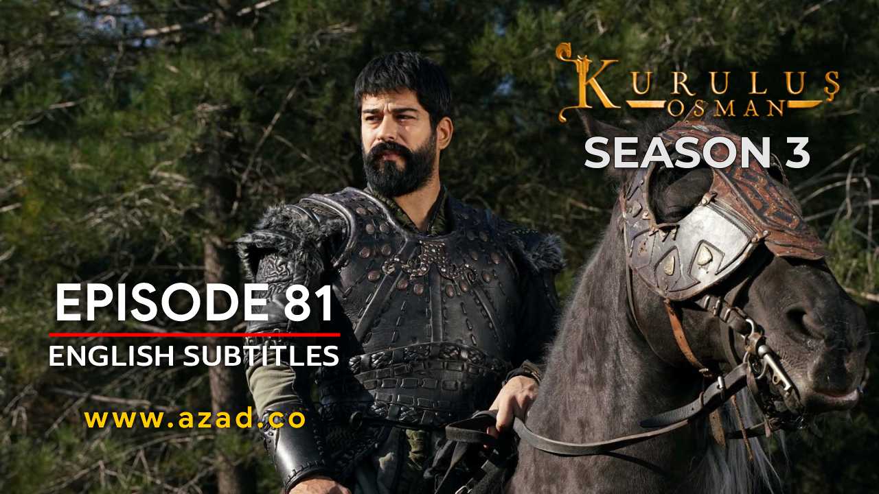 Kurulus Osman Episode 81 Season 3 with English Subtitles