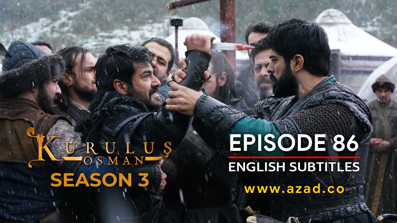 Kurulus Osman Episode 86 Season 3 with English Subtitles